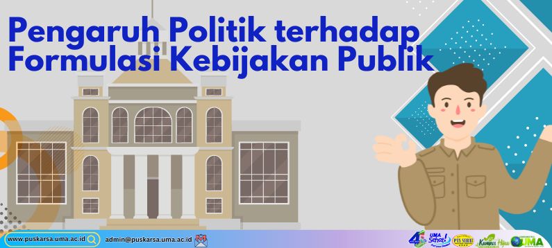 Pengaruh Politik terhadap Formulasi Kebijakan Publik Bagaimana Dampak Politik Terhadap Kebijakan Publik Di Masyarakat