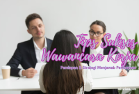 Strategi Menghadapi Wawancara Kerja Yang Sukses