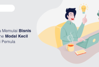 Langkah Awal Memulai Bisnis Dengan Modal Kecil
